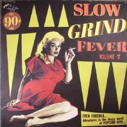 Slow Grind Fever Vol.7 (LP)