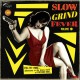Slow Grind Fever Vol.9 (LP)