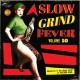 Slow Grind Fever Vol.10 (LP)