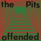 The Pits / Offended (45 tours)