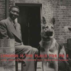 London Is The Place For Me Vol.5 (2LP)