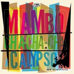 El Vidocq Presents : Mambo, Cha-Cha-Cha & Calypso Vol.4 (LP+CD)