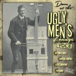 Down At The Ugly Men's Lounge Vol.6 (10')