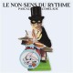 Le Non Sens Du Rythme (LP)