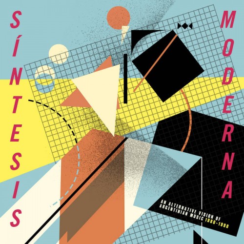 Sintesis Moderna: An Alternative Vision Of Argentinian Music 1980-1990(3LP)