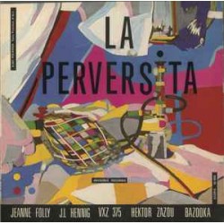 La Perversita (LP)