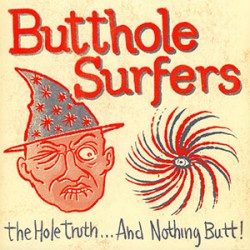 The Hole Truth... And Nothing Butt! (LP)