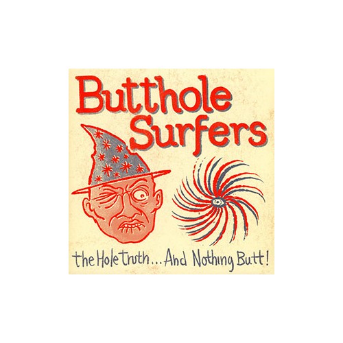 The Hole Truth... And Nothing Butt! (LP)