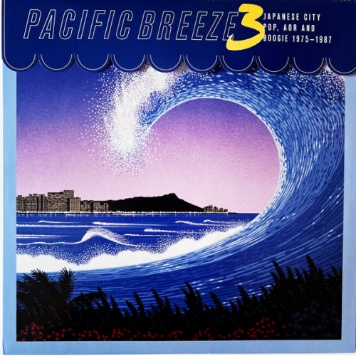 Pacific Breeze : Japanese City Pop 1976-1986 Vol.3 (2LP)