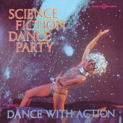 Science Fiction Dance Party (LP)