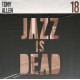 Jazz Is Dead (LP)