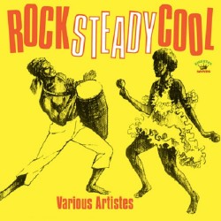 Rock Steady Cool (LP)