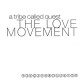 The Love Movement (3LP)