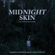 Midnight Skin (LP)