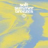 Soft Summer Breezes (LP) couleur