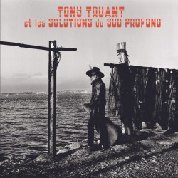 Tony Truant Et Les Solutions Du Sud Profond (LP)