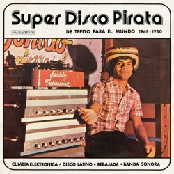 Super Disco Pirata : 1965​-​1980 (2LP)