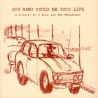Our Band Could Be Your Life (LP)