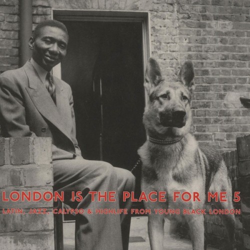 London Is The Place For Me 5 (2LP)