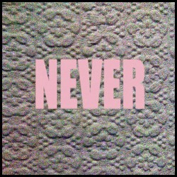 Never (LP+CD)