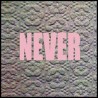 Never (LP+CD)