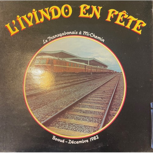 Le Transgabonais A Mi-Chemin (LP)