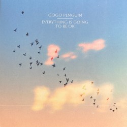 Everything Is Going To Be OK (LP)