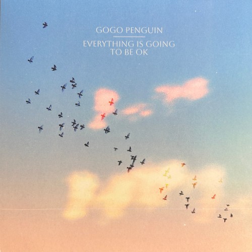 Everything Is Going To Be OK (LP)