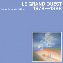 Le Grand Ouest 1978 - 1988 (LP)