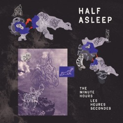 The Minutes Hours / Les Heures Secondes (LP)