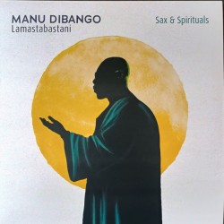 Sax & Spirituals : Lamastabastani (LP)