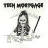 Teen Mortgage (LP)