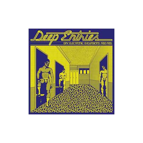 Deep Entries : Gay Electronic Excursions 1980-85 (LP)