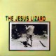 The Jesus Lizard (EP 10")