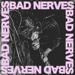 Bad Nerves (LP)