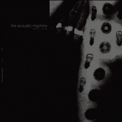 The Acoustic Machine : Volume 2 1995/1996 (2LP)