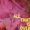 All That Is Over (LP) jaune