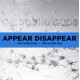 Appear Disappear (LP+CD)