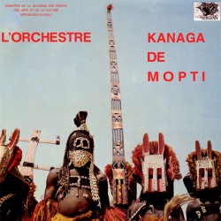 L'Orchestre Kanaga De Mopti (LP)