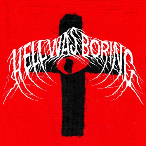 Hell Was Boring (2LP)