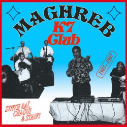 Maghreb K7 Club 1985-1997 (LP)
