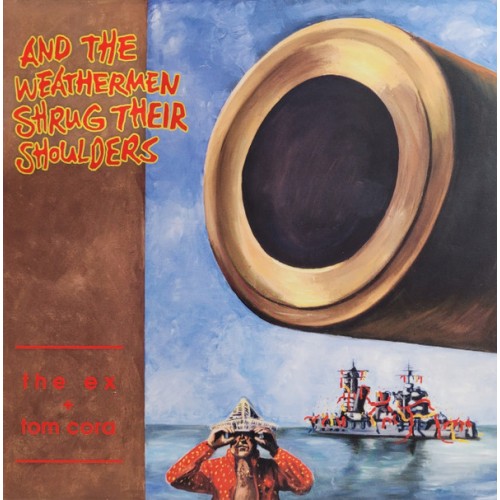 And The Weathermen Shrug Their Shoulders (LP)