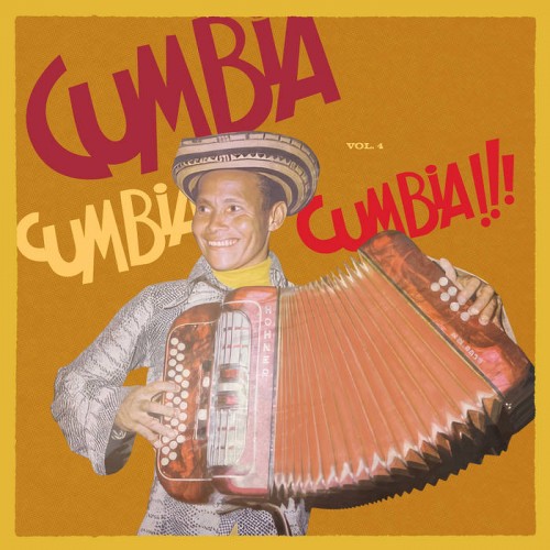 Cumbia Cumbia Cumbia !!! Vol. 4 (2LP)