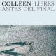 Libres Antes Del Final (LP) coloured