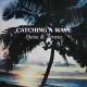 Catching A Wave (LP) clear