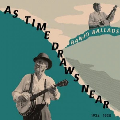 As Time Draws Near : Banjo Ballads (LP)