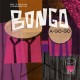 El Vidocq Presents : BONGO A-GO-GO (LP+CD)