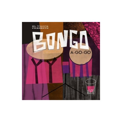 El Vidocq Presents : BONGO A-GO-GO (LP+CD)