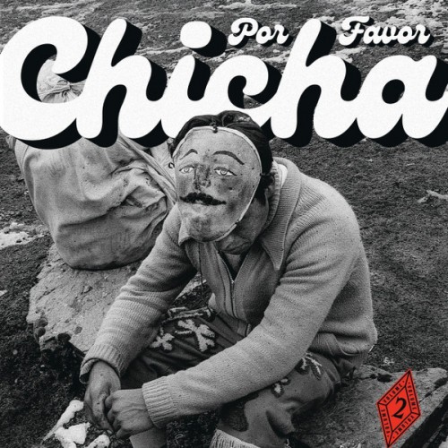 Chicha Por Favor Vol. 2 (LP)