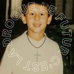 Le Futur C'est La Drogue (LP)